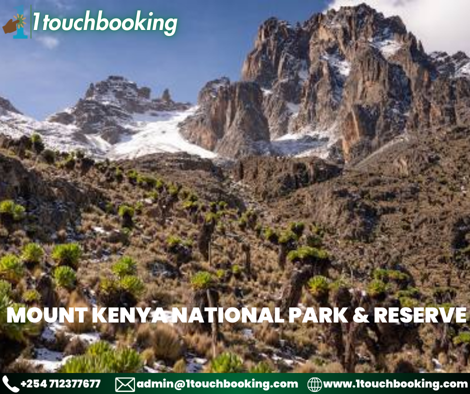 MOUNT KENYA NATIONAL PARK & RESERVE