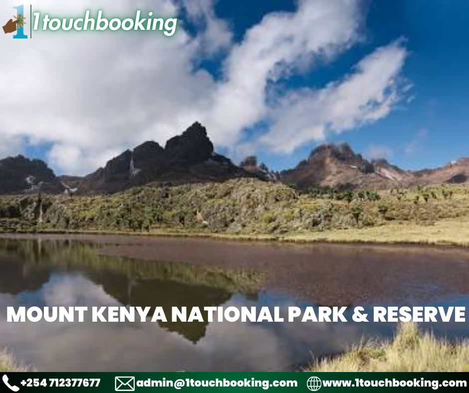 MOUNT KENYA NATIONAL PARK & RESERVE