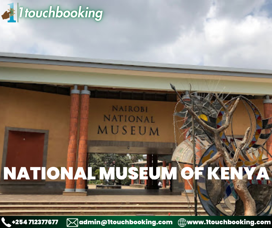 NATIONAL MUSEUM OF KENYA