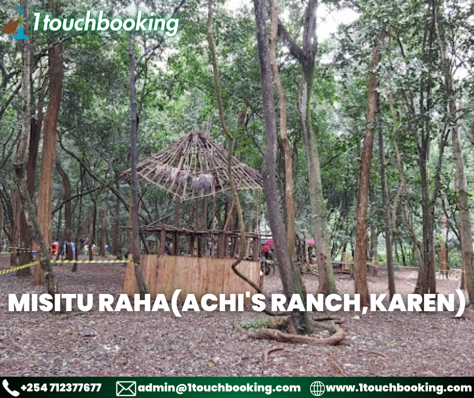MISITU RAHA(ACHI'S RANCH,KAREN)