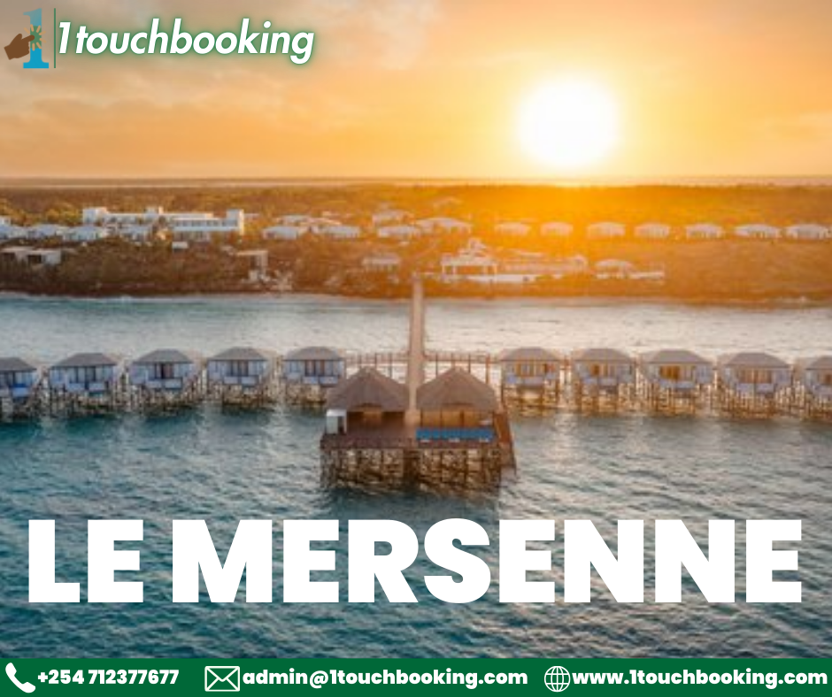 EXPERIENCE THE PINNACLE OF LUXURY AT LE MERSENNE ZANZIBAR