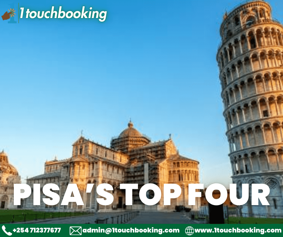 PISA’S TOP FOUR - ATTRACTIONS AROUND THE ICONIC LEANING TOWER