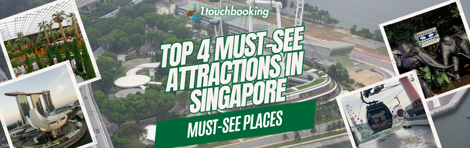 SINGAPORE'S BEST-TOP 4 TOURIST ATTRACTIONS TO VISIT